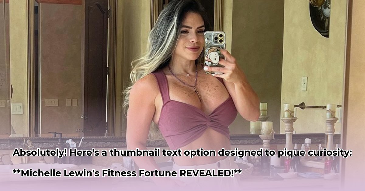 michelle-lewin-net-worth